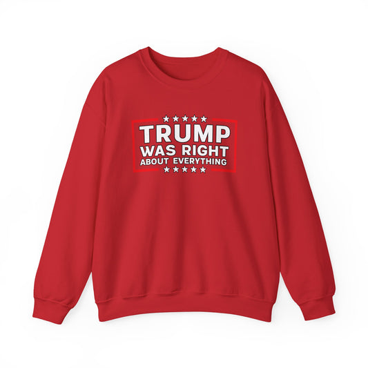 Trump Was Right Crewneck
