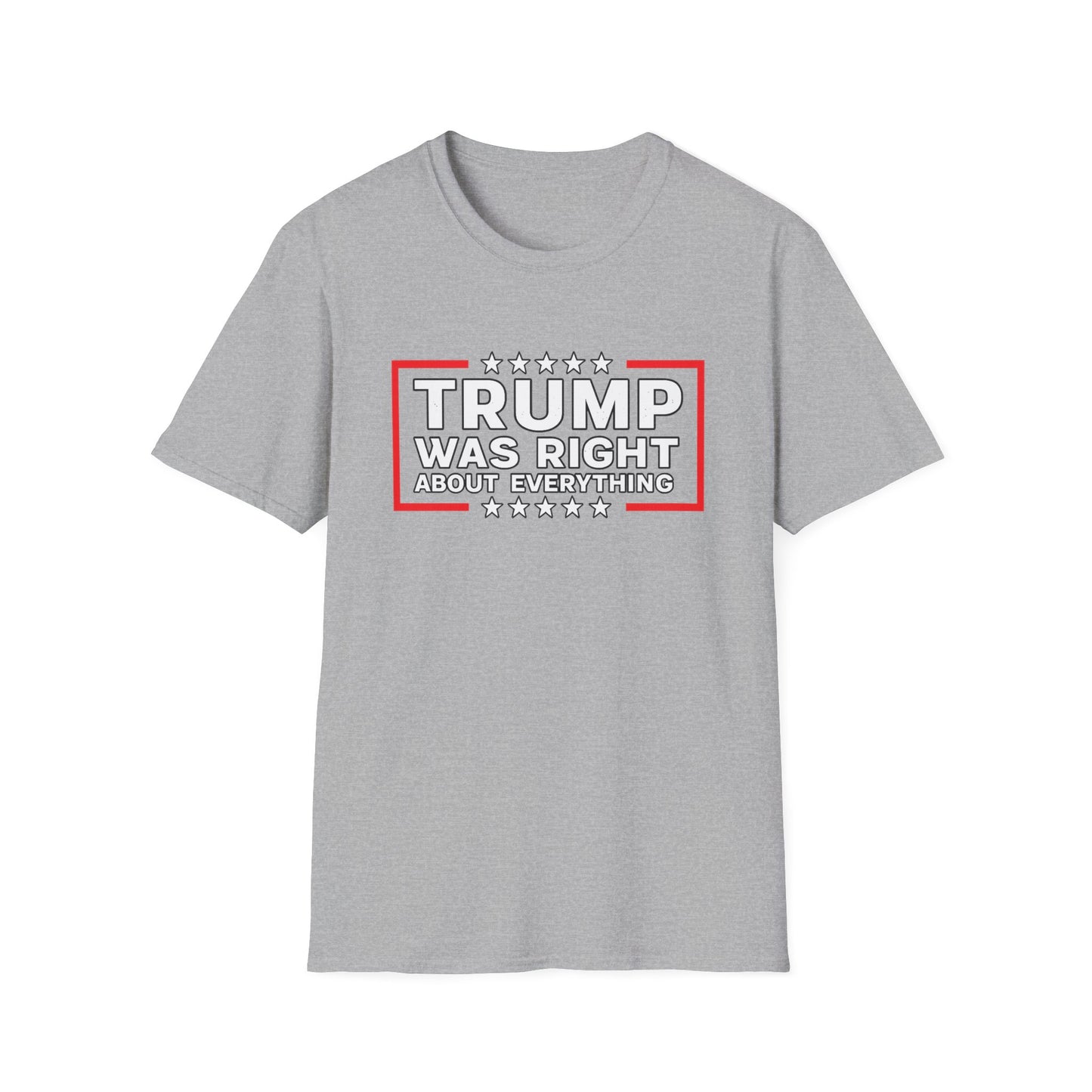 Trump Was Right T-Shirt