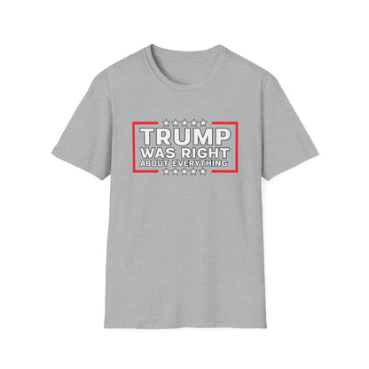 Trump Was Right T-Shirt
