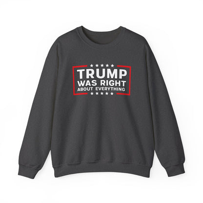 Trump Was Right Crewneck