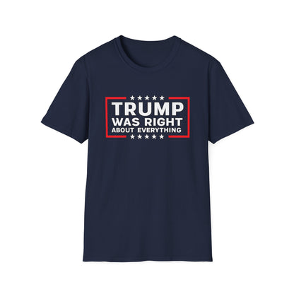 Trump Was Right T-Shirt