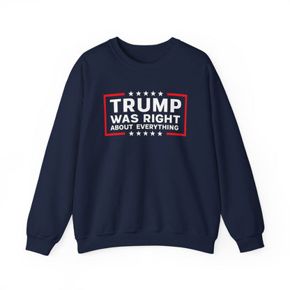 Trump Was Right Crewneck