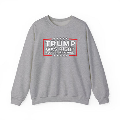 Trump Was Right Crewneck