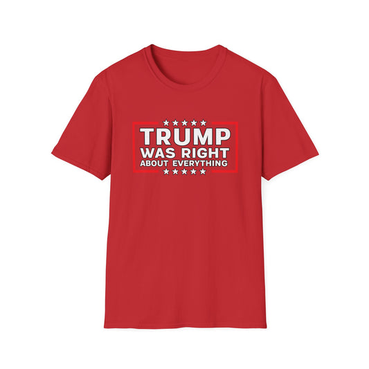 Trump Was Right T-Shirt