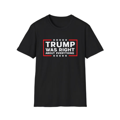 Trump Was Right T-Shirt