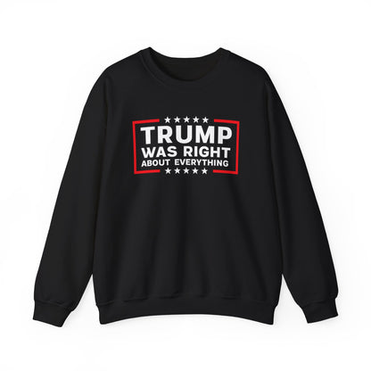 Trump Was Right Crewneck