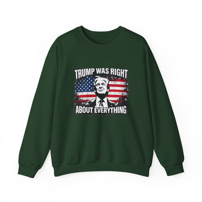 Trump Was Right About Everything Crewneck