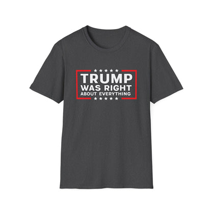 Trump Was Right T-Shirt